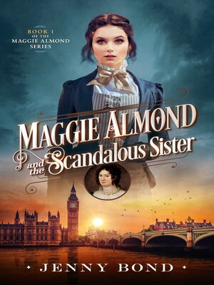 cover image of Maggie Almond and the Scandalous Sister